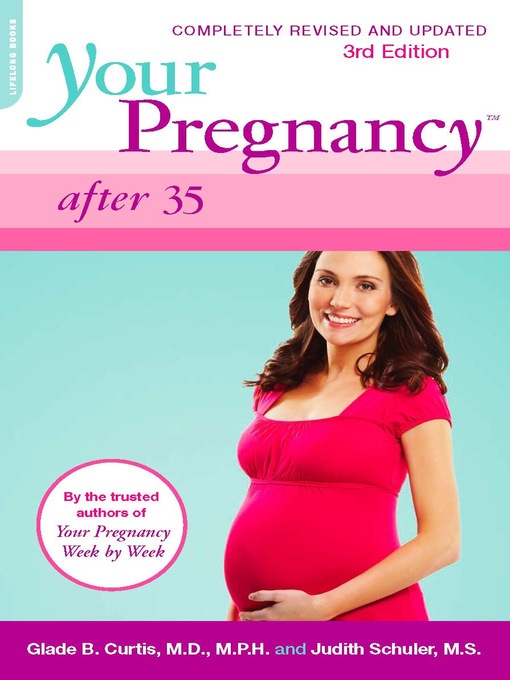 Title details for Your Pregnancy After 35 by Glade B. Curtis - Available